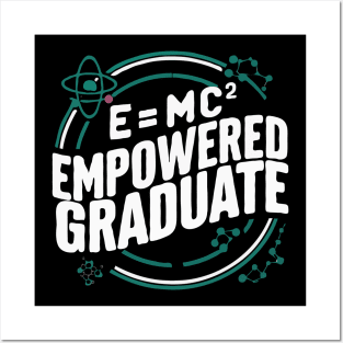 E=mc²: Empowered Graduate, Physics Graduation Posters and Art